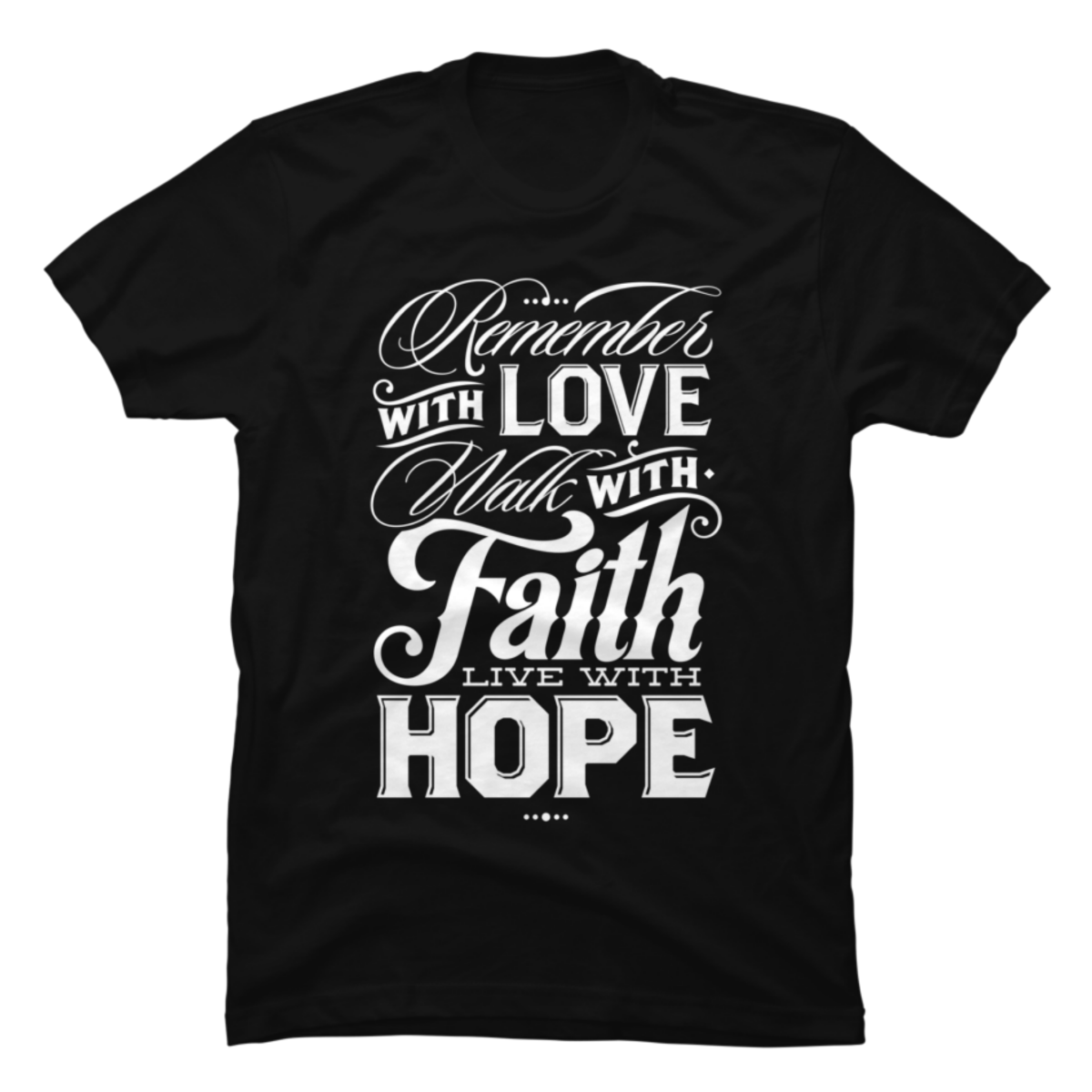 faith hope love shirt design faith hope love shirt design